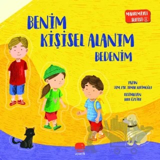 Mahremiyet Serisi 1 - Benim Kişisel Alanım Bedenim – Irmak Kerimoğlu – Uçan Fil Yayınları kitap kapağı