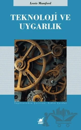 Teknoloji ve Uygarlık – Lewis Mumford – Ayrıntı Yayınları kitap kapağı