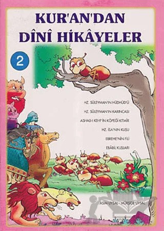 Kur’an’dan Dini Hikayeler 2 – Asım Uysal, Mürşide Uysal – Uysal Yayınevi kitap kapağı