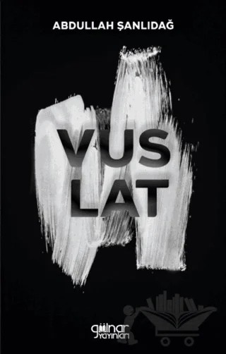 Vuslat – Abdullah Şanlıdağ – Gülnar Yayınları kitap kapağı