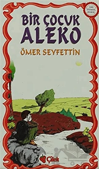Bir Çocuk Aleko – Ömer Seyfettin – Çilek Kitaplar kitap kapağı