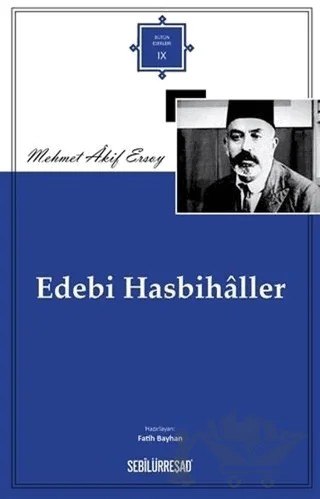 Edebi Hasbihaller – Mehmed Akif Ersoy – Sebilürreşad Yayınevi kitap kapağı
