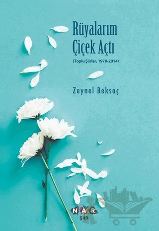 Rüyalarım Çiçek Açtı – Zeynel Beksaç – Nar Çocuk kitap kapağı
