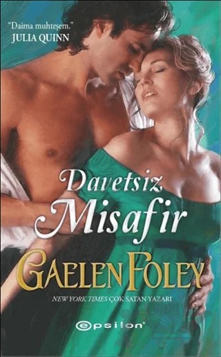 Davetsiz Misafir – Gaelen Foley – Epsilon Yayınevi kitap kapağı