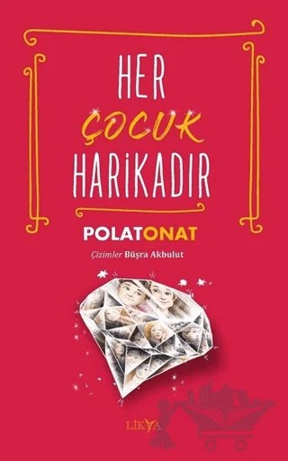 Her Çocuk Harikadır – Polat Onat – Likya kitap kapağı
