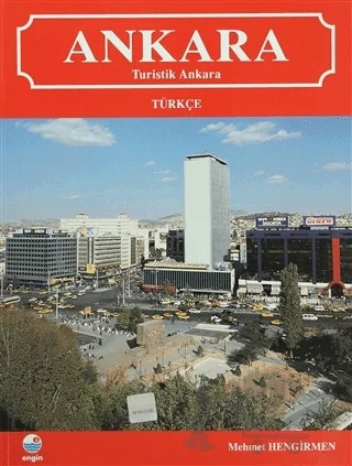Ankara Turistik Ankara – Mehmet Hengirmen – Engin Yayınevi kitap kapağı