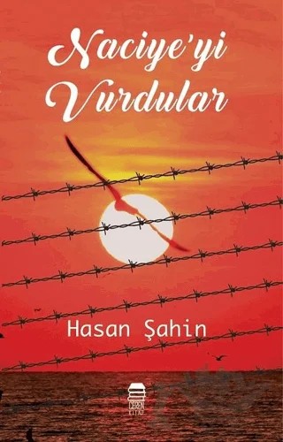 Naciye’yi Vurdular – Hasan Şahin – Ceren Kitap kitap kapağı