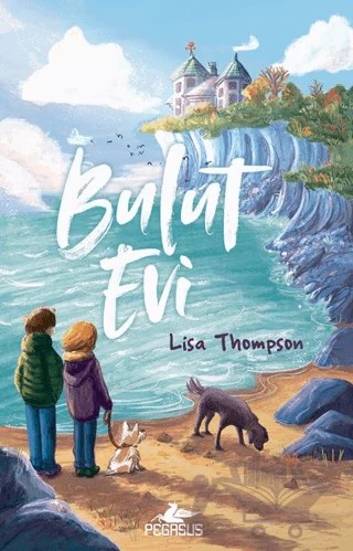 Bulut Evi – Lisa Thompson – Pegasus Çocuk Yayınları kitap kapağı
