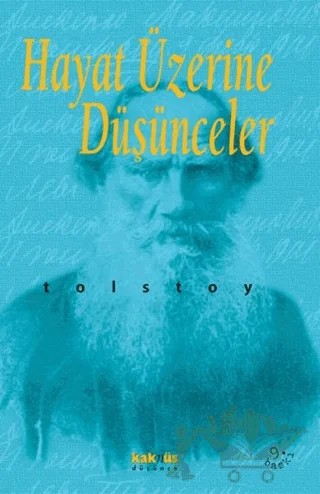Hayat Üzerine Düşünceler – Lev Nikolayeviç Tolstoy – Kaknüs Yayınları kitap kapağı