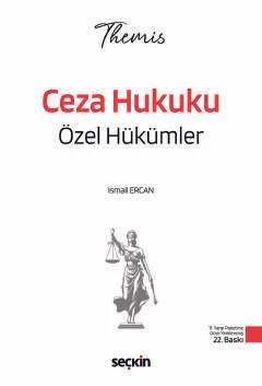 THEMIS – Ceza Hukuku Özel Hükümler Konu Kitabı – İsmail Ercan – Seçkin Yayıncılık kitap kapağı