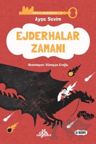 Ejderhalar Zamanı - Hikaye Anahtarcısı 2 – Ayşe Sevim – Düş Değirmeni kitap kapağı