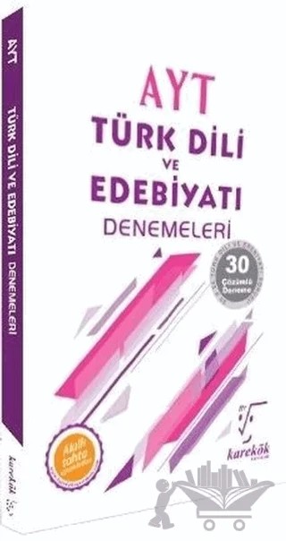 AYT Türk Dili ve Edebiyatı Denemeleri 30 Çözümlü Deneme – Ebru Çaloğlu, Neşet Günel, Tahsin Ersin – Karekök Yayıncılık kitap kapağı