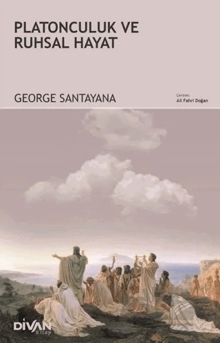 Platonculuk ve Ruhsal Hayat – George Santayana – Divan Kitap kitap kapağı