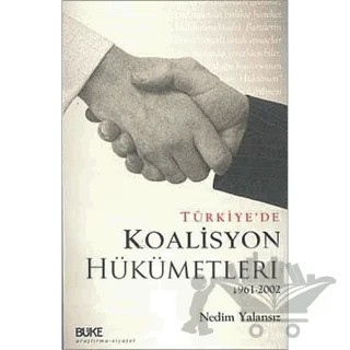 Türkiye'de Koalisyon Hükümetleri 1961-2002 – Nedim Yalansız – Büke Yayınları kitap kapağı