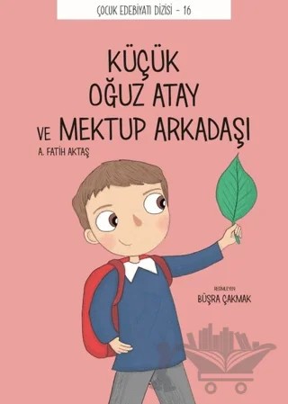 Küçük Oğuz Atay ve Mektup Arkadaşı – Önder Yetişen – Tefrika Yayınları kitap kapağı