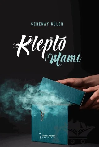 Klepto Mami – Serenay Güler – İkinci Adam Yayınları kitap kapağı