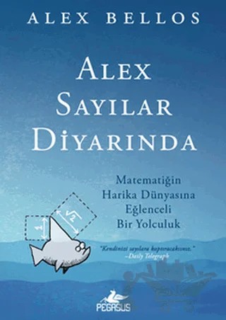 Alex Sayılar Diyarında – Alex Bellos – Pegasus Yayınları kitap kapağı