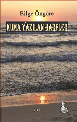 Kuma Yazılan Harfler – Bilge Öngöre – Kanguru Yayınları kitap kapağı
