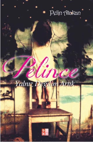Pelince – Pelin Atakan – Babıali Kültür Yayıncılığı kitap kapağı