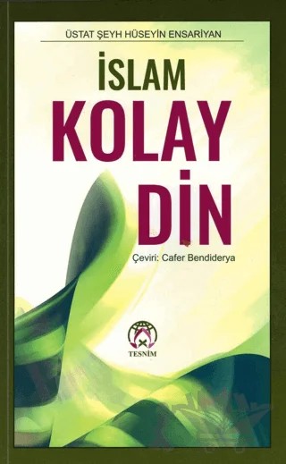 İslam Kolay Din – Hüseyin Ensariyan – Tesnim Yayınları kitap kapağı