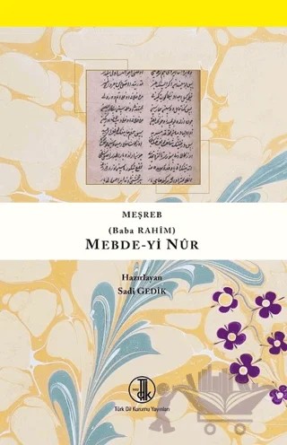 Mebde-yi Nur – Sadi Gedik – Türk Dil Kurumu Yayınları kitap kapağı