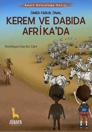 Kerem ve Dabıda Afrika’da – Ömer Faruk Önal – Zürafa kitap kapağı