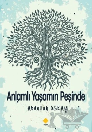 Anlamlı Yaşamın Peşinde – Abdullah Oskay – Duvar Kitabevi kitap kapağı