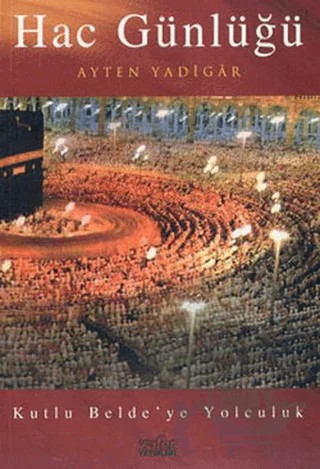 Hac Günlüğü – Ayten Yadigar – Zafer Yayınları kitap kapağı