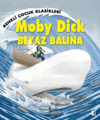 Moby Dick - Beyaz Balina – Sasha Morton – İş Bankası Kültür Yayınları kitap kapağı