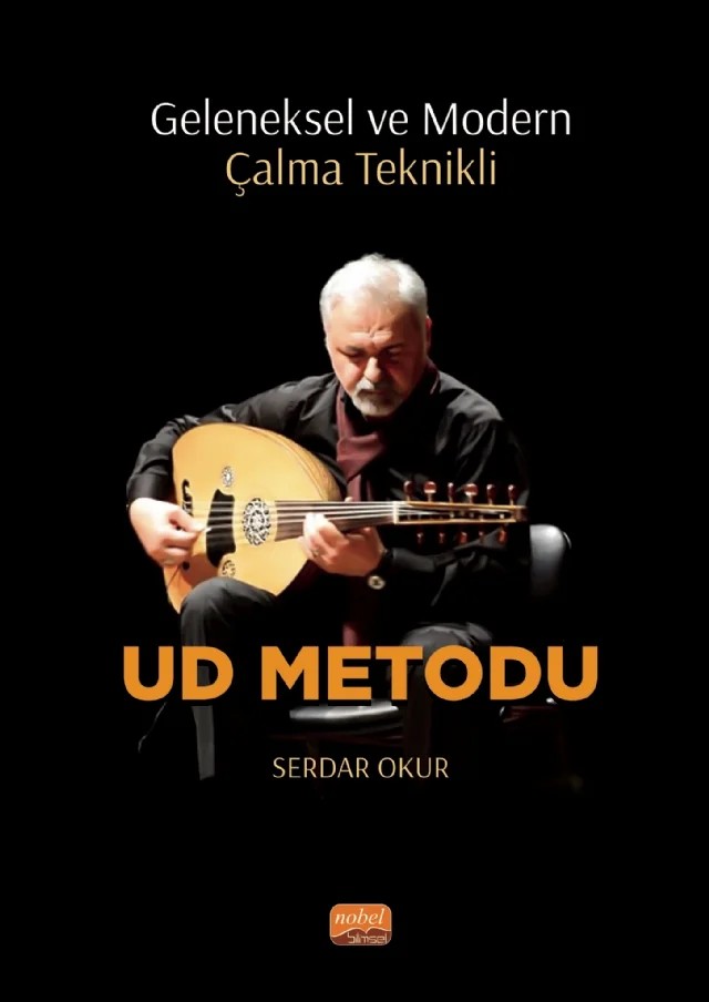 Geleneksel ve Modern Çalma Teknikli UD METODU – Serdar Okur – Nobel Bilimsel Eserler kitap kapağı