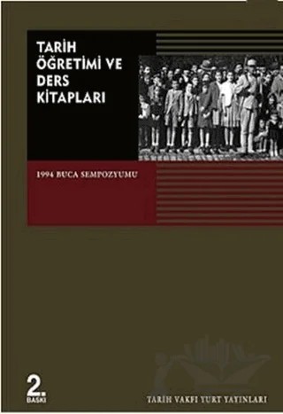 Tarih Öğretimi ve Ders Kitapları 1994 Buca Sempozyumu – Kolektif – Tarih Vakfı Yurt Yayınları kitap kapağı