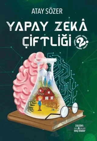 Yapay Zeka Çiftliği – Atay Sözer – Smirna Yayınları kitap kapağı