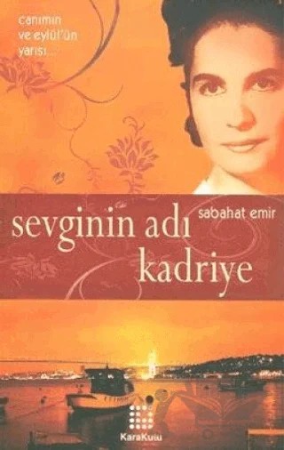 Sevginin Adı Kadriye – Sabahat Emir – Karakutu Yayınları kitap kapağı