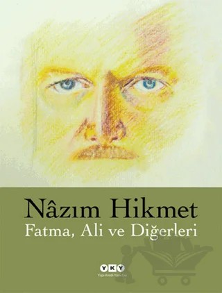 Fatma, Ali ve Diğerleri – Nazım Hikmet Ran – Yapı Kredi Yayınları kitap kapağı