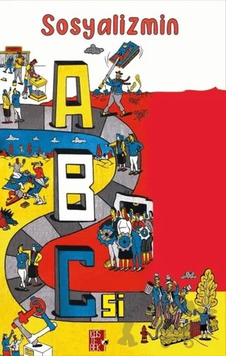 Sosyalizmin ABC’si – Bhaskar Sunkara – Köstebek Kolektif kitap kapağı