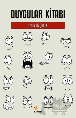 Duygular Kitabı – Fatih Özçalık – Kriter Yayınları kitap kapağı