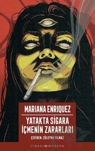 Yatakta Sigara İçmenin Zararları – Mariana Enriquez – İthaki Yayınları kitap kapağı