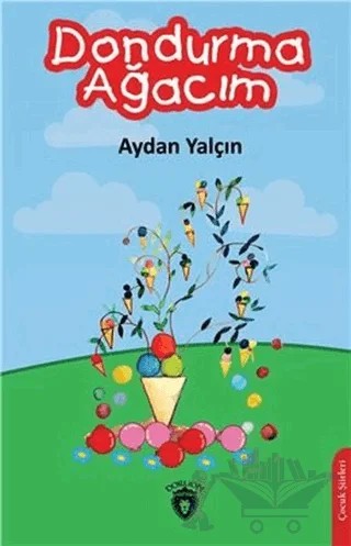 Dondurma Ağacım – Aydan Yalçın – Dorlion Yayınları kitap kapağı