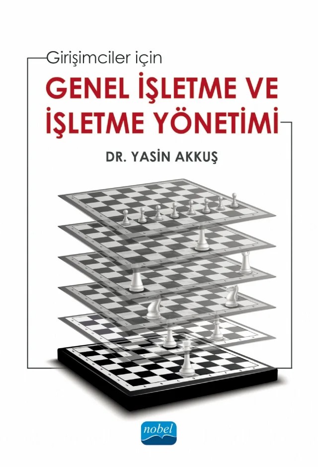 Girişimciler için GENEL İŞLETME VE İŞLETME YÖNETİMİ – Yasin Akkuş – Nobel Akademik Yayıncılık kitap kapağı