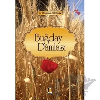 Buğday Damlası – A. Coşkun Ongun – Adalet Yayınevi kitap kapağı