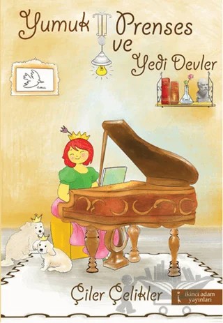 Yumuk Prenses ve Yedi Devler – Çiler Çelikler – İkinci Adam Yayınları kitap kapağı