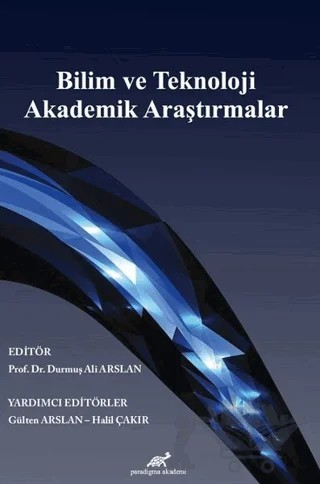 Bilim ve Teknoloji Akademik Araştırmalar – Durmuş Ali Arslan – Paradigma Akademi Yayınları kitap kapağı