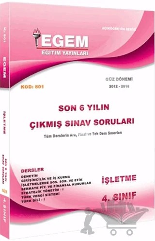 4. Sınıf İşletme Çıkmış Sınav Soruları (2012-2018) Güz Dönemi (801) – Kolektif – Egem Eğitim Yayınları kitap kapağı