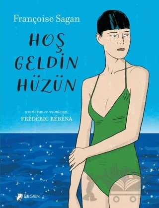 Hoş Geldin Hüzün – Françoise Sagan – Desen Yayınları kitap kapağı