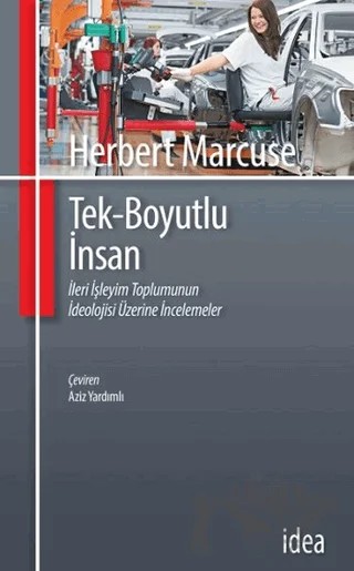 Tek Boyutlu İnsan – Herbert Marcuse – İdea Yayınevi kitap kapağı