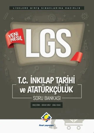 2021 LGS T.C. İnkılap Tarihi ve Atatürkçülük Soru Bankası – Damla Yılmaz, Gökçe Özmen, Gökhan Turgut – Final Yayınları kitap kapağı