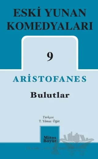 Eski Yunan Komedyaları 9 - Bulutlar – Aristofanes – Mitos Boyut Yayınları kitap kapağı