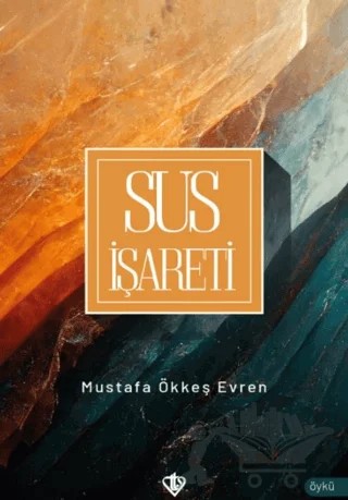 Sus İşareti – Mustafa Ökkeş Evren – Türkiye Diyanet Vakfı Yayınları kitap kapağı