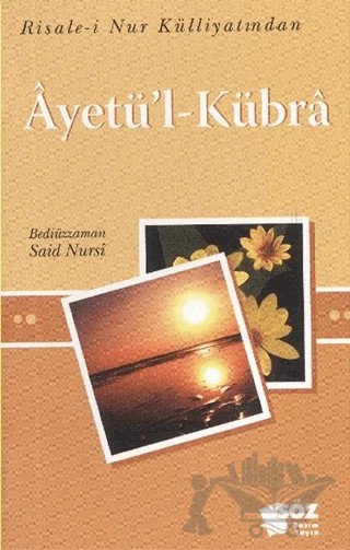 Ayetü'l-Kübra (Mini Boy) – Bediüzzaman Said-i Nursi – Söz Basım Yayın kitap kapağı