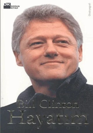 Hayatım – Bill Clinton – Doğan Kitap kitap kapağı